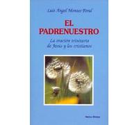 Padrenuestro, El. Oracion trinitaria De: La oración trinitaria de Jesús y los cristianos (Teología)
