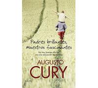Padres brillantes, maestros fascinantes (Biblioteca Augusto Cury)