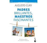Padres brillantes, maestros fascinantes: No hay jóvenes difíciles, sino una educación inadecuada (Familia)