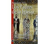 padres de La Iglesia I, Los: De Clemente de Roma a san Agustín (Raíces de la fe)