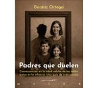 Padres Que Duelen