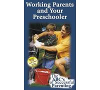 Padres que trabajan y su hijo en edad preescolar [VHS]