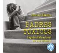 Padres Tóxicos (audiolibro)