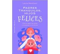 Padres Tranquilos Hijos Felices