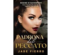 Padrona del Peccato: Romance Saffica Oscura di Mafia al College (Regine di Ravenport)