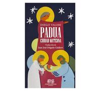 Padua: Ciudad materna (CIUDADES Y HOMBRES)
