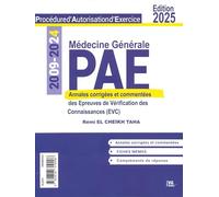 PAE médecine générale 2009-2024: Annales corrigées des épreuves de vérification des connaissances (EVC)