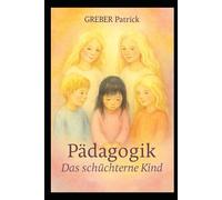 Pädagogik - Das schüchterne Kind: Praxisbeispiele