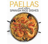 Paellas And Other Spanish Rice Dishes