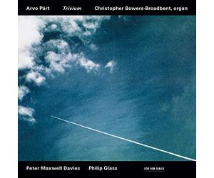 Pärt,Davies,Glass - Arvo Part, Peter Maxwell Davies, Philip Glass: Trivium