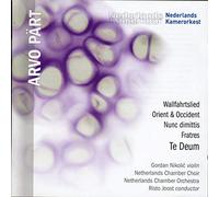 Pärt : Oeuvres sacrées. Nikolic, Joost.
