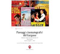 Paesaggi cinematografici del Gargano. Adunanze della Carta di Calenella ‘21 Dissertazioni Quarta stagione 2025