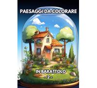 Paesaggi da colorare in barattolo - 2 -: Libro da colorare per adulti (Barattoli)