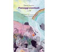 Paesaggi eventuali. Una mappa poetica (Orizzonti)