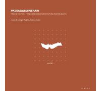 Paesaggi minerari. Progetti per i Fanghi Rossi di Monteponi in Sardegna (Mosaico)