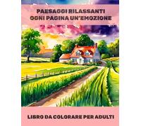 PAESAGGI RILASSANTI - OGNI PAGINA UN'EMOZIONE