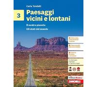 Paesaggi vicini e lontani. Gli stati del mondo. Per la Scuola media. Il nostro pianeta (Vol. 3)