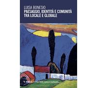 Paesaggio, identità e comunità tra locale e globale (Terra e mare)