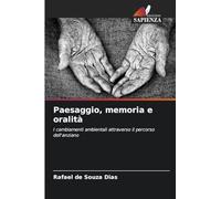 Paesaggio, memoria e oralità