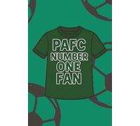 PAFC Number One Fan Notebook: Number One Green Army Fan Notebook - Paperback Football Journal with 100 Lined Pages | Matchday Notes & Gift for Supporters
