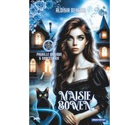 Pagaille magique et sorcellerie: Maisie Bowen t.1
