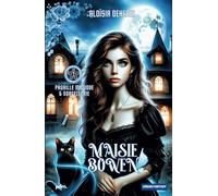 Pagaille magique et sorcellerie: Maisie Bowen t.1
