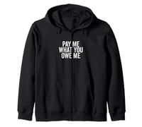 Págame lo Que me debes Solicitud de Dinero humorístico Sudadera con Capucha