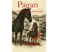 Pagan- A Cavalry Horse Beginning