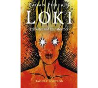Pagan Portals - Loki: Trickster and Transformer