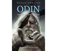 Pagan Portals - Odin: Meeting the Norse Allfather