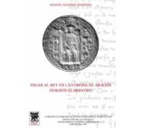 pagar al rey en la corona de aragon durante el siglo xiv