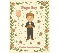 Page Boy Colouring Book: A Wedding Day Fun Activity Book for Little Page Boys (The Wedding Day Fun for Kids Series)