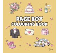 Page Boy Colouring Book: Bold and Easy Wedding Colouring Pages for Children - Cover Colour: Gold: A Fun, Bold and Easy Wedding Activity Book and Page Boy Gift (The Wedding Party Colouring Collection)