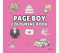 Page Boy Colouring Book: Bold and Easy Wedding Colouring Pages for Children - Cover Colour: Hot Pink: A Fun, Bold and Easy Wedding Activity Book and ... Gift (Wedding Colouring Books - Bold & Easy)