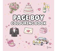 Page Boy Colouring Book: Bold and Easy Wedding Colouring Pages for Children - Cover Colour: Pastel Pink: A Fun, Bold and Easy Wedding Activity Book ... Gift (Wedding Colouring Books - Bold & Easy)
