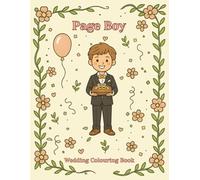 Page Boy Colouring Book for Kids: Fun Wedding Activity Book for Little Page Boys (The Wedding Day Fun for Kids Series)