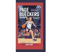 PAGE BUECKERS BIOGRAPHY: BREAKING BARRIERS, BUILDING DREAMS
