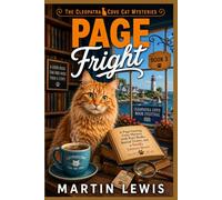 Page Fright: A Page-Turning Cozy Mystery with Rare Books, Buried Truths, and a Deadly Literary Secret (Book 3) (The Cleopatra Cove Cat Mysteries)