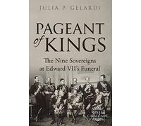 Pageant of Kings: The Nine Sovereigns at Edward VII's Funeral: 3 (Royal Cavalcade)