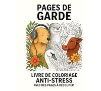 Pages de Garde Créatives - Thème Animaux 2 à Colorier: 16 pages à colorier + 2 vierges + 2 emplois du temps + 1 to-do list - Idéal pour une rentrée joyeuse et expressive