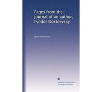 Pages from the journal of an author, Fyodor Dostoevsky