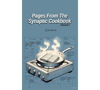 Pages from the Synaptic Cookbook Volume I