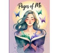Pages of Me: A Journal Notebook: What I Kept, What I Let Go