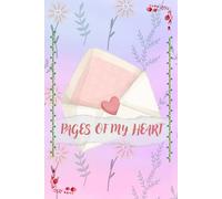 Pages of My Heart: Soft, Healing Journal to Embrace Emotions and Celebrate Growth,gift ruled notebook journal for friends and family.