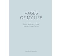 Pages of My Life: Positive memories for my loved ones (Blue)