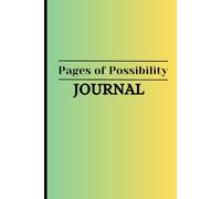 Pages of Possibility: A Journal for Capturing Life's Essence