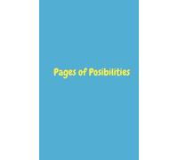Pages of Possibility: A notebook to hold your every possibility