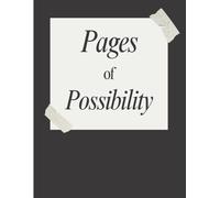 Pages Of Possibility - Writing Journal: 90 GSM, Ruled, Paperback