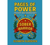 Pages of Power: A Recovery Adult Coloring Book 1
