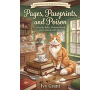 Pages, Pawprints, and Poison: A charity bake, a banned book, and a teacup with teeth (Peppermint Cat Bookshop Mysteries)